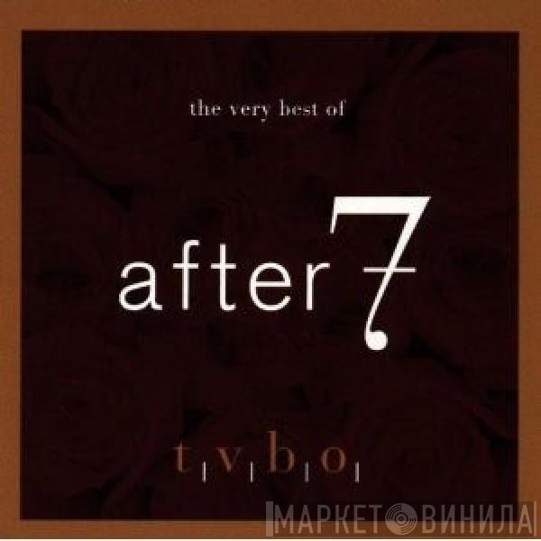  After 7  - The Very Best Of