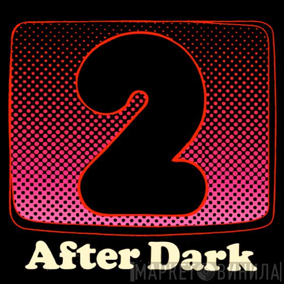  - After Dark 2 - Instrumentals
