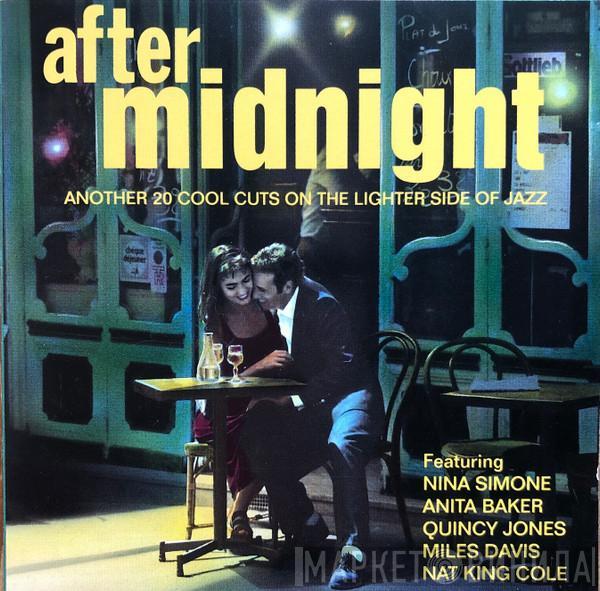  - After Midnight:  Another 20 Cool Cuts On The Lighter Side Of Jazz