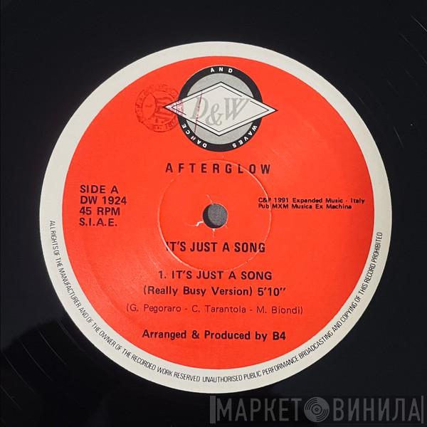 Afterglow   - It's Just A Song / Right On