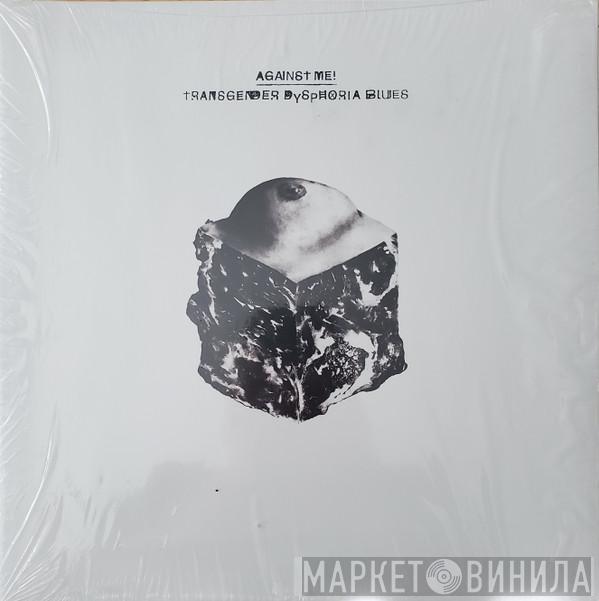Against Me! - Transgender Disphoria Blues