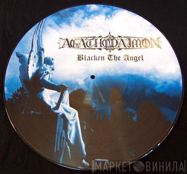  Agathodaimon  - Blacken The Angel