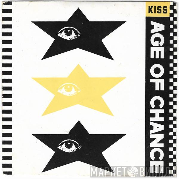  Age Of Chance  - Kiss