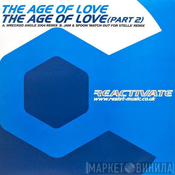  Age Of Love  - The Age Of Love (Part 2)