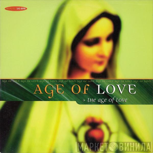  Age Of Love  - The Age Of Love