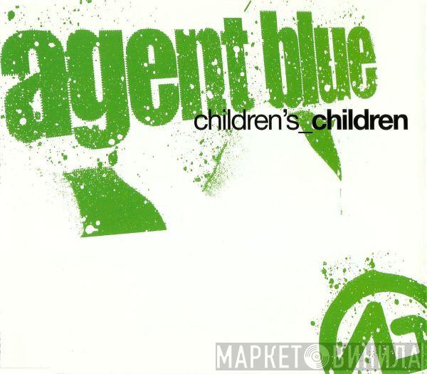 Agent Blue  - Children's Children