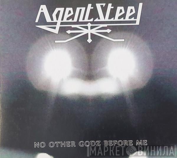 Agent Steel - No Other Godz Before Me