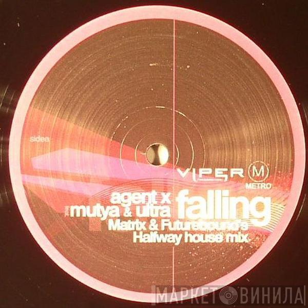 Agent X, Mutya Buena, Ultra  - Falling