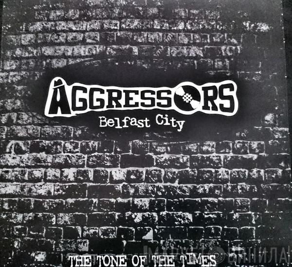 Aggressors B.C - The Tone Of The Times