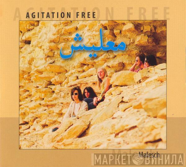 Agitation Free - معليش = Malesch