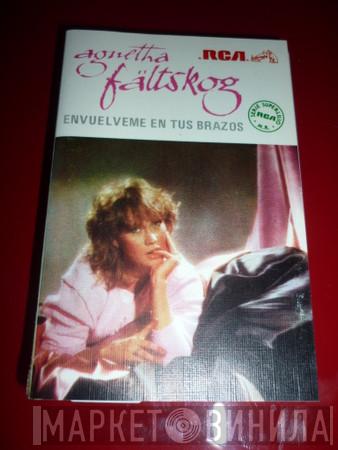  Agnetha Fältskog  - Envuelveme En Tus Brazos