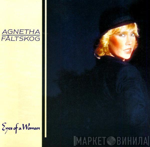  Agnetha Fältskog  - Eyes Of A Woman