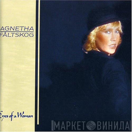  Agnetha Fältskog  - Eyes Of A Woman