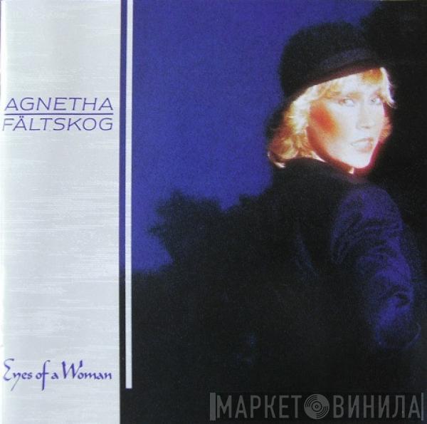  Agnetha Fältskog  - Eyes Of A Woman
