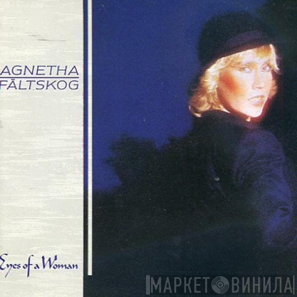  Agnetha Fältskog  - Eyes Of A Woman