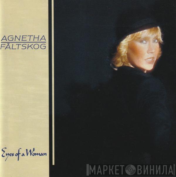  Agnetha Fältskog  - Eyes Of A Woman