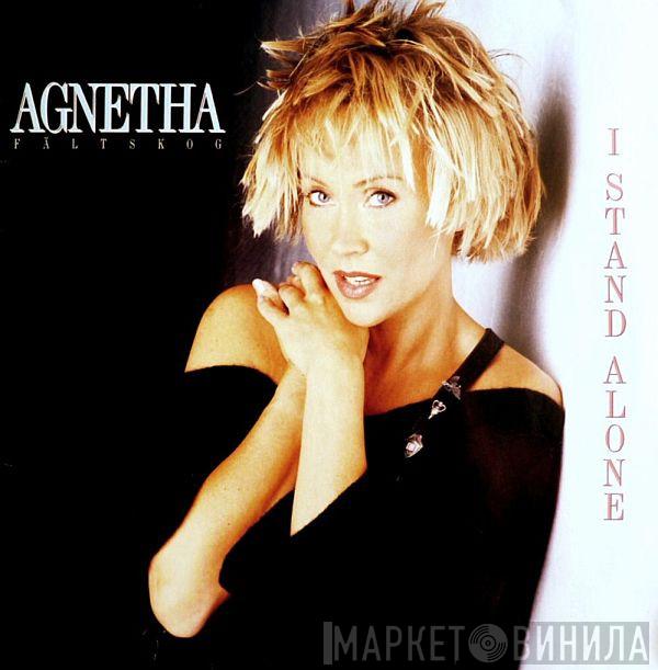  Agnetha Fältskog  - I Stand Alone