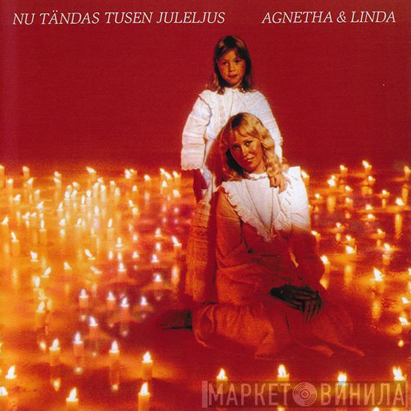 Agnetha Fältskog, Linda Ulvaeus - Nu Tändas Tusen Juleljus