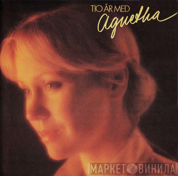  Agnetha Fältskog  - Tio År Med Agnetha = The Best Of Agnetha Faltskog 1968-1979