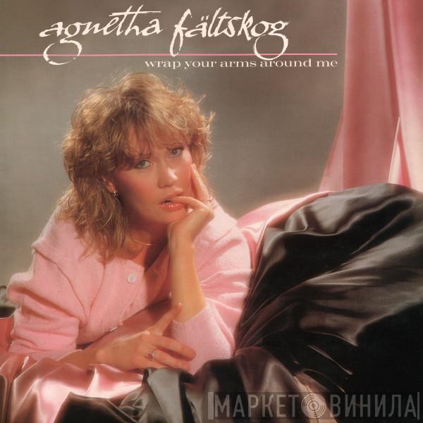  Agnetha Fältskog  - Wrap Your Arms Around Me