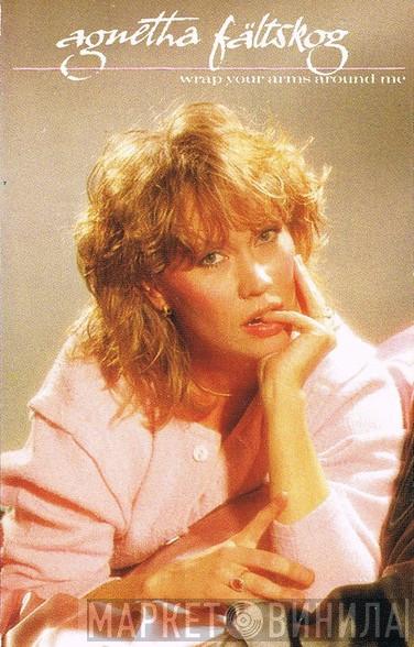 Agnetha Fältskog  - Wrap Your Arms Around Me