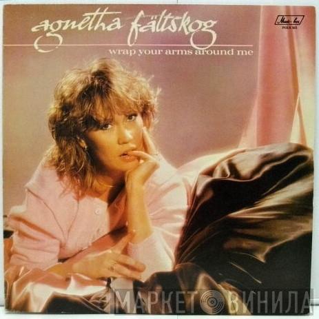  Agnetha Fältskog  - Wrap Your Arms Around Me
