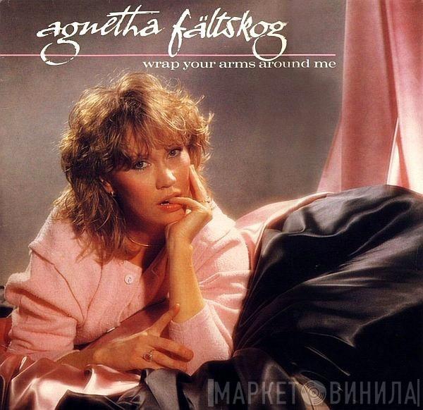  Agnetha Fältskog  - Wrap Your Arms Around Me