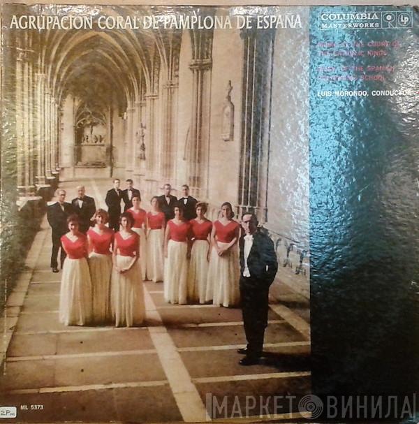 Agrupación Coral de Cámara de Pamplona, Luis Morondo - Music At The Court Of The Catholic Kings / Music Of The Spanish Polyphonic School