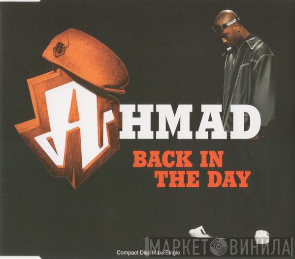 Ahmad  - Back In The Day