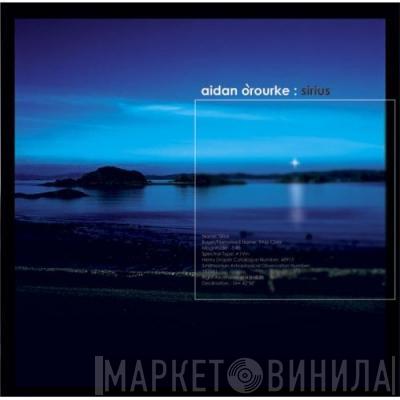 Aidan O'Rourke - Sirius