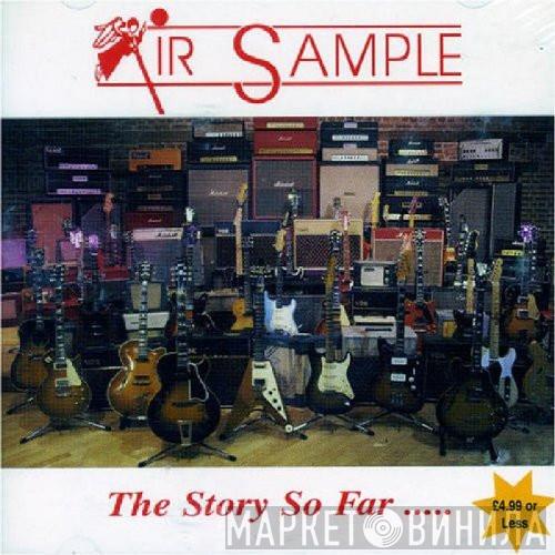  - Air Sample: The Story So Far