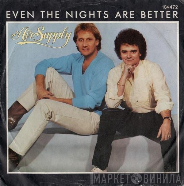  Air Supply  - Even The Nights Are Better