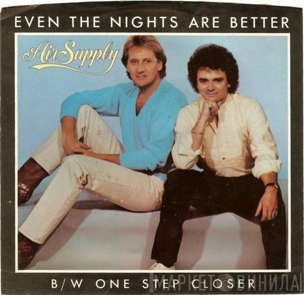  Air Supply  - Even The Nights Are Better