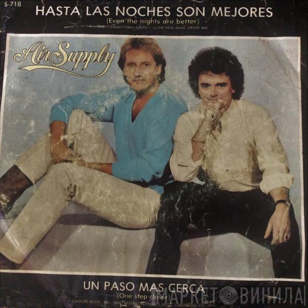  Air Supply  - Hasta Las Noches Son Mejores = Even The Nights Are Better