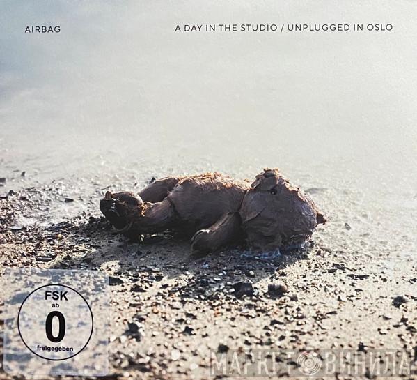 Airbag  - A Day In The Studio / Unplugged In Oslo