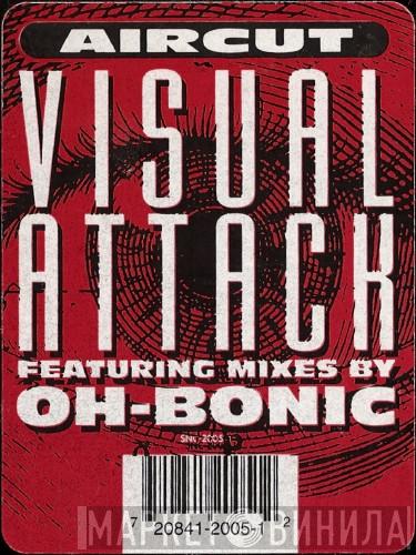  Aircut  - Visual Attack