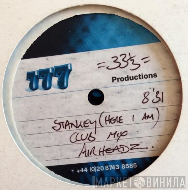  Airheadz  - Stanley (Here I Am)