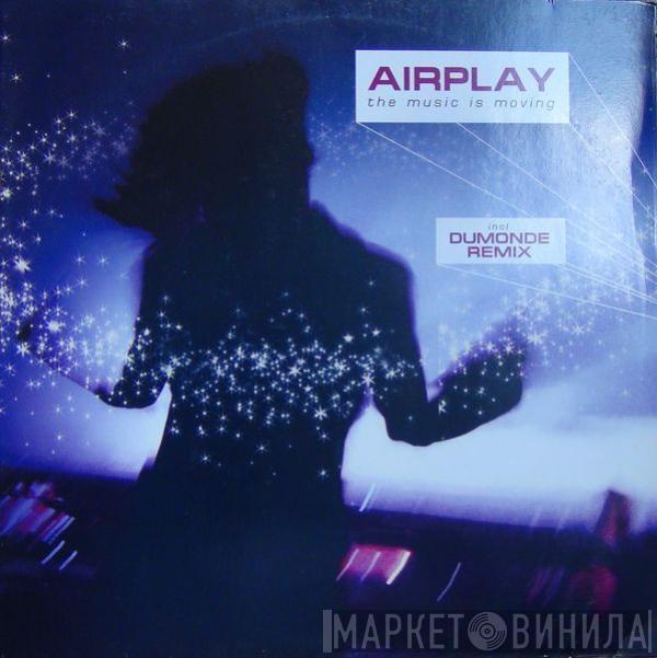 Airplay - The Music Is Moving