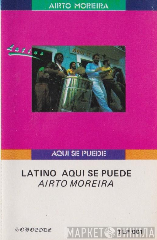  Airto Moreira  - Latino / Aqui Se Puede