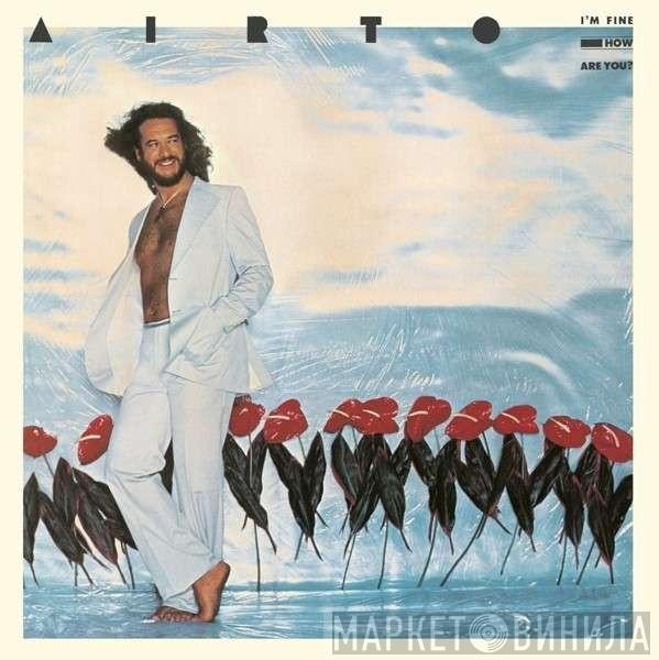  Airto Moreira  - I'm Fine, How Are You?