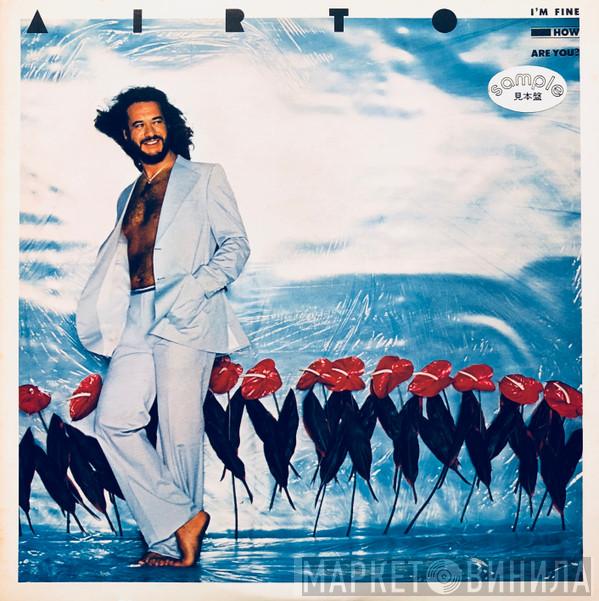  Airto Moreira  - I'm Fine. How Are You?