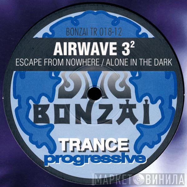  Airwave  - Escape From Nowhere / Alone In The Dark