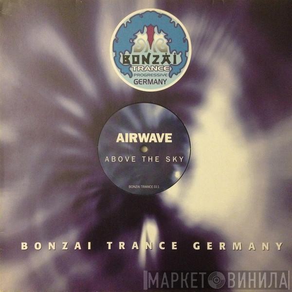  Airwave  - Above The Sky