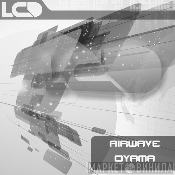  Airwave  - Oyama