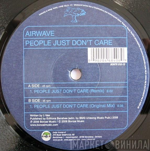  Airwave  - People Just Don't Care