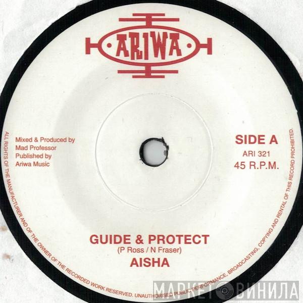 Aisha, Mad Professor - Guide & protect