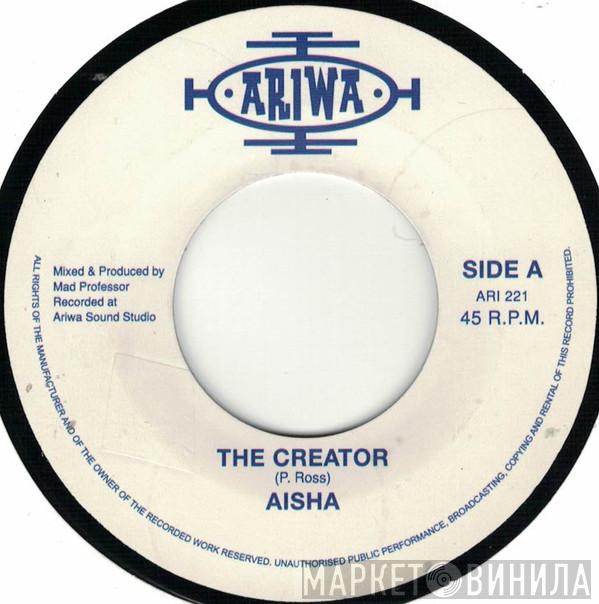 Aisha - The Creator