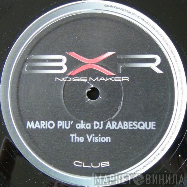 Aka Mario Più  DJ Arabesque  - The Vision