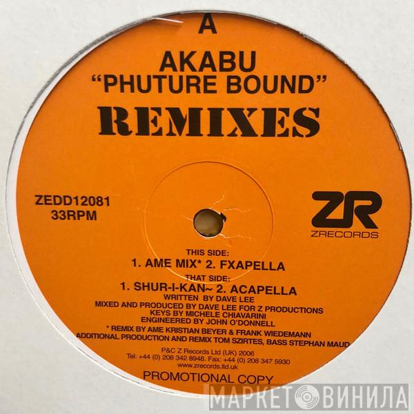  Akabu  - Phuture Bound Remixes