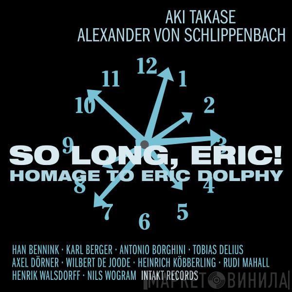 , Aki Takase  Alexander von Schlippenbach  - So Long, Eric!  Homage To Eric Dolphy